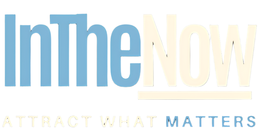 Dating Advice Logo for In The Now Dating Attract What Matters to Help People Date more Intentionally